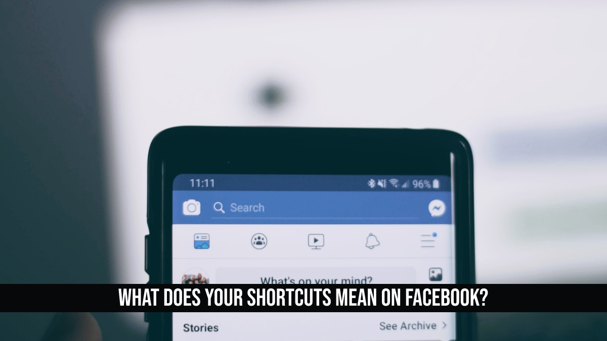 What Does Your Shortcuts Mean on Facebook