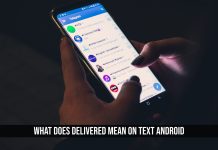 What Does Delivered Mean On Text Android