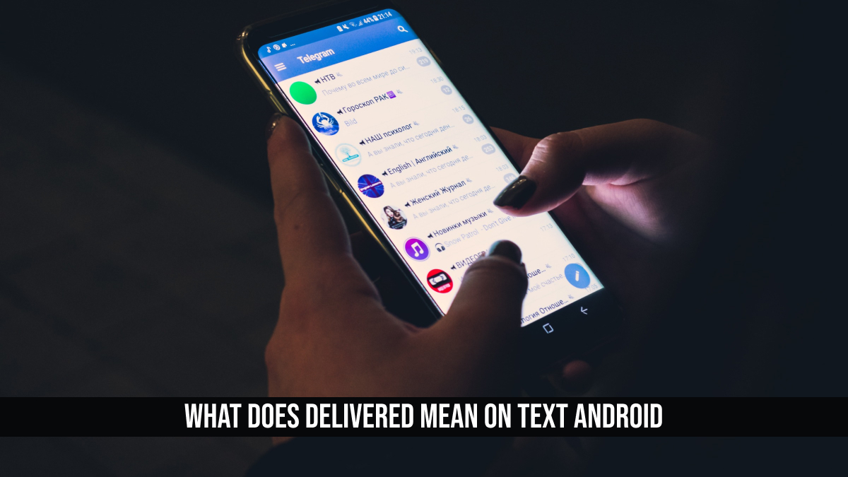 what-does-delivered-mean-on-text-android