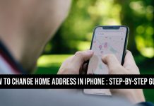How to Change Home Address in iPhone