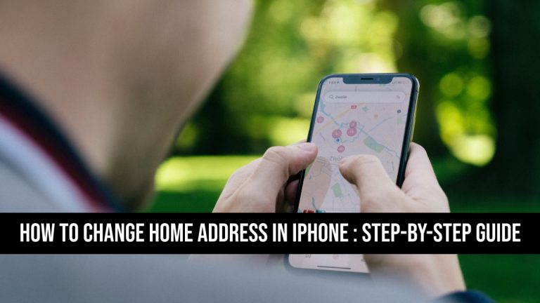 how-to-change-home-address-in-iphone-step-by-step-guide